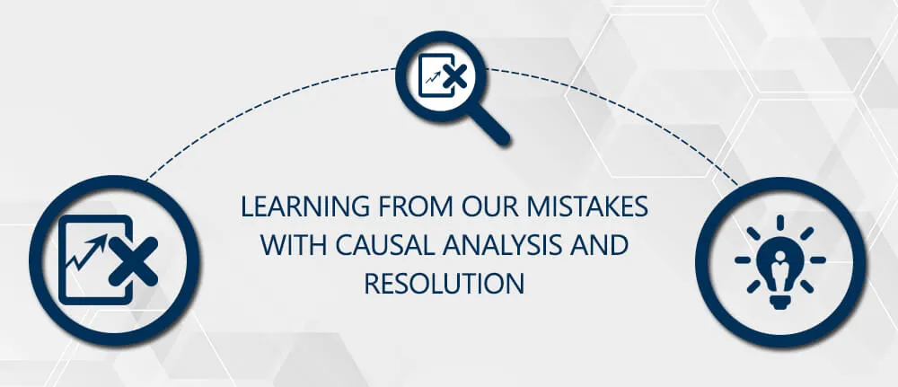 Learning from Our Mistakes with Causal Analysis and Resolution
